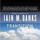 Illustration for article titled With "Transition," Iain M. Banks Reinvents The Multiverse Novel